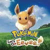 Pokémon: Lets Go, Eevee!